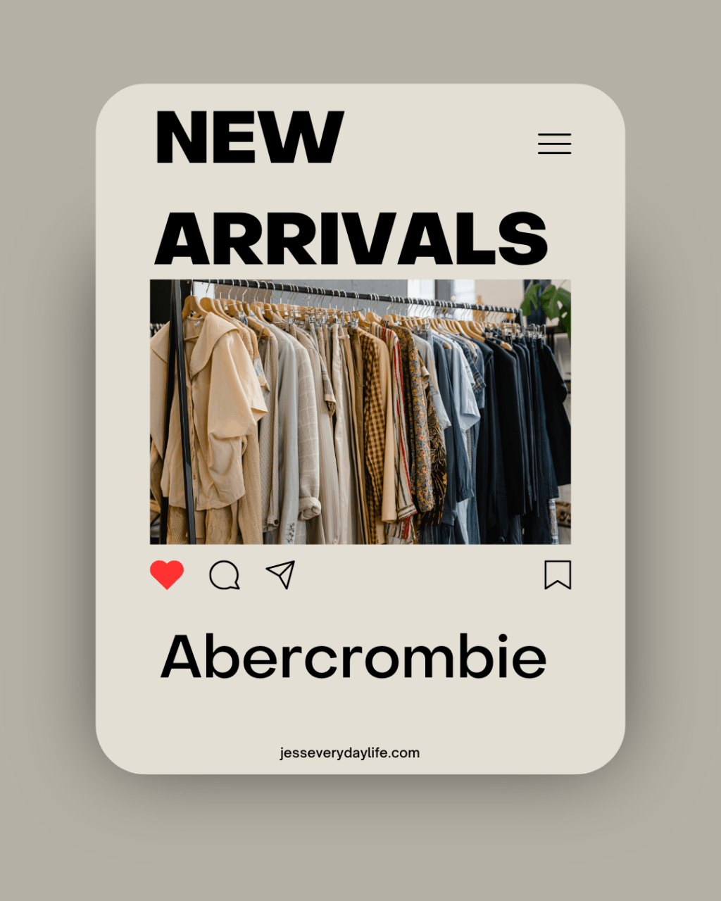 New Arrivals I’m Loving:&nbsp;Abercrombie